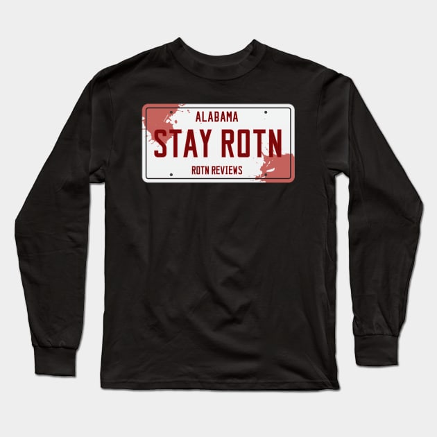 Stay Rotn - Alabama License Plate Long Sleeve T-Shirt by MacMarlon